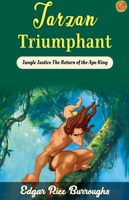 Tarzan triumphant by Burroughs, Edgar Rice