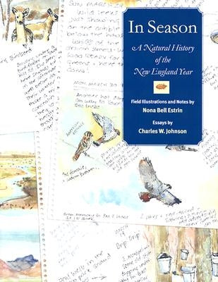 In Season: A Natural History of the New England Year by Estrin, Nona Bell