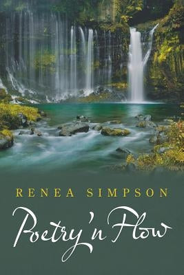 Poetry 'n Flow by Simpson, Renea