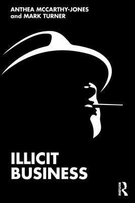 Illicit Business by McCarthy-Jones, Anthea