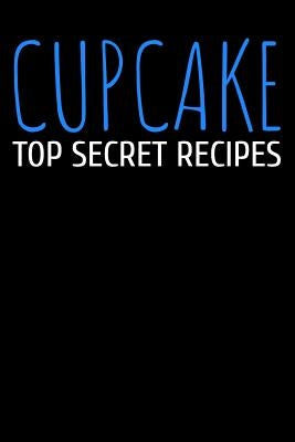 Cupcake Top Secret Recipes by Stork, Tommy