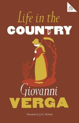 Life in the Country by Verga, Giovanni