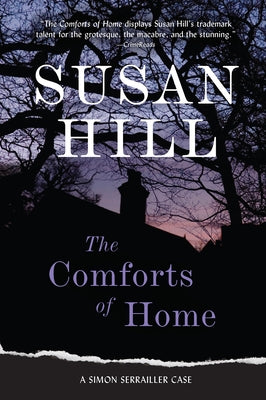 The Comforts of Home: A Simon Serrailler Case by Hill, Susan