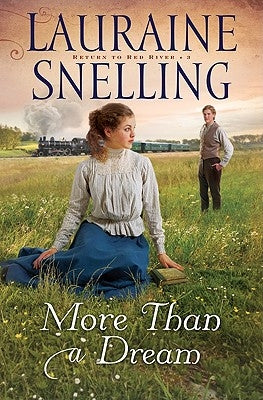 More Than a Dream by Snelling, Lauraine