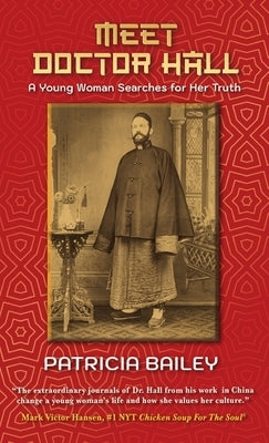 Meet Doctor Hall: A Young Woman Searches for Her Truth by Bailey, Patricia