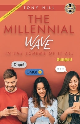 The Millennial Wave: In the Scheme of it All by Hill, Tony