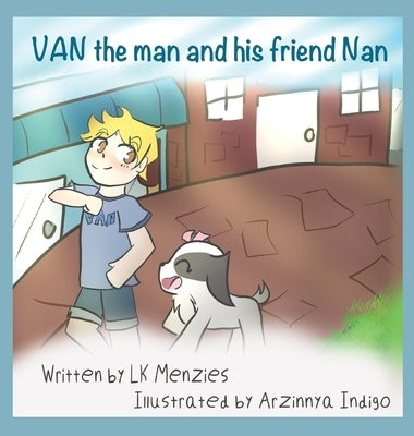 Van The Man And His Friend Nan by Menzies, Lk