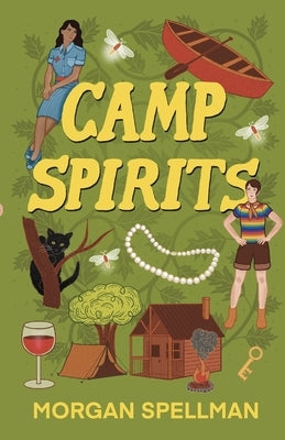Camp Spirits by Spellman, Morgan