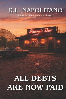 All Debts Are Now Paid by Napolitano, R. L.