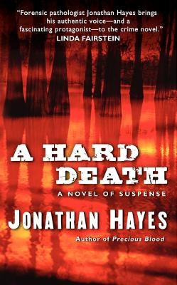 A Hard Death by Hayes, Jonathan