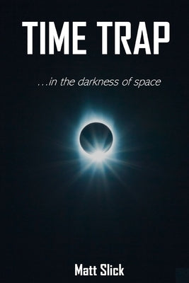 Time Trap by Slick, Matt
