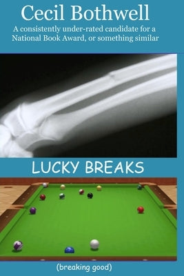 Lucky Breaks (breaking good) by Bothwell, Cecil