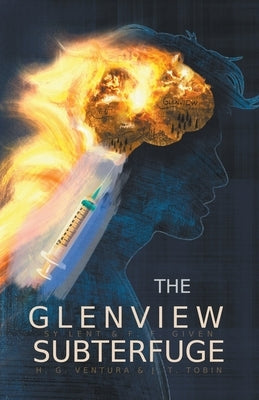 The Glenview Subterfuge by Tobin, J. T.