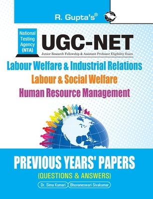 Nta-Ugc-Net: Labour Welfare & Industrial Relations/Labour & Social Welfare/Human Resource Management - Previous Years' Papers (Solved) by Sivakumar, Bhuvaneswari