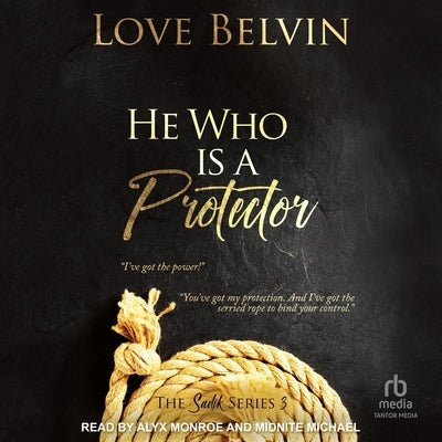 He Who Is a Protector by Belvin, Love
