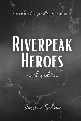 Riverpeak Heroes by Salina, Jessica