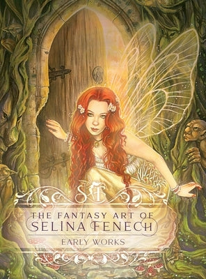 The Fantasy Art of Selina Fenech: Early Works by Fenech, Selina