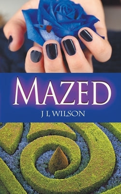 Mazed by Wilson, J. L.