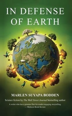 In Defense of Earth by Bodden, Marlen Suyapa