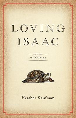 Loving Isaac by Kaufman, Heather