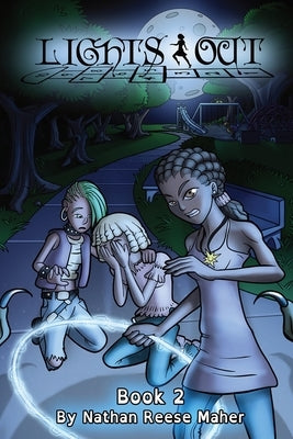 Lights Out: Book 2 by Maher, Nathan Reese R.