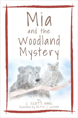 MIA and the Woodland Mystery by Haas, Scott