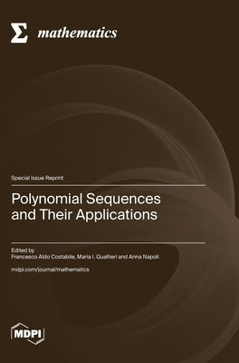 Polynomial Sequences and Their Applications by Costabile, Francesco Aldo