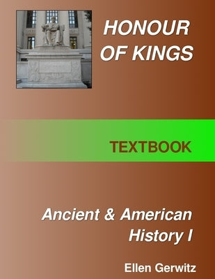 Honour of Kings Ancient and American History 1 FULL COLOR TEXT by Gerwitz, Ellen