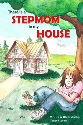 There is a Stepmom in my House by Stewart