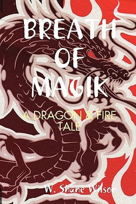Breath of Magik by Wilson, W. Shane