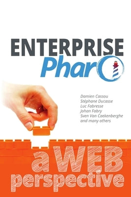Enterprise Pharo: a Web Perspective by Cassou, Damien