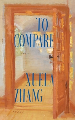 To Compare by Zhang, Xuela