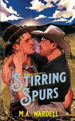 Stirring Spurs by Wardell, M. a.