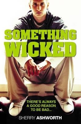 Something Wicked by Ashworth, Sherry