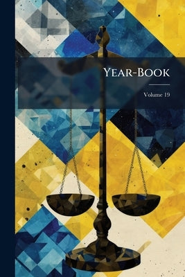 Year-Book; Volume 19 by Anonymous