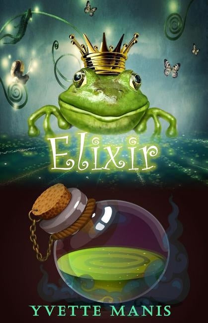 Elixir by Manis, Yvette