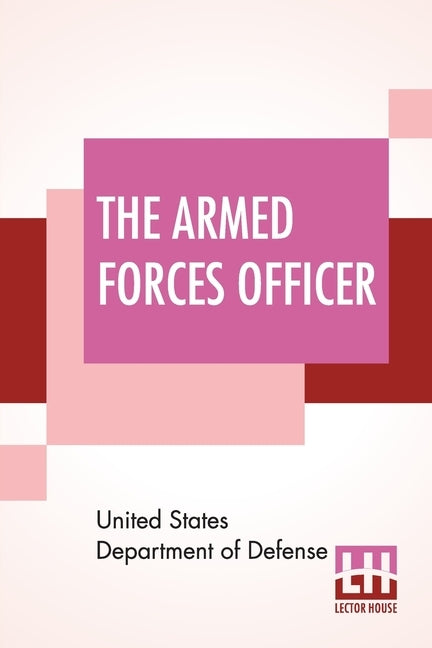 The Armed Forces Officer by United States Department of Defense