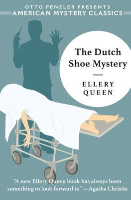 The Dutch Shoe Mystery by Queen, Ellery