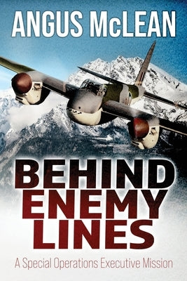 Behind Enemy Lines by McLean, Angus