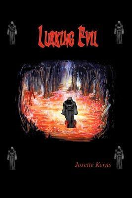 Lurking Evil by Kerns, Josette