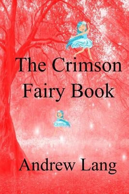 The Crimson Fairy Book by Lang, Andrew