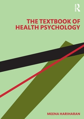 The Textbook of Health Psychology by Hariharan, Meena