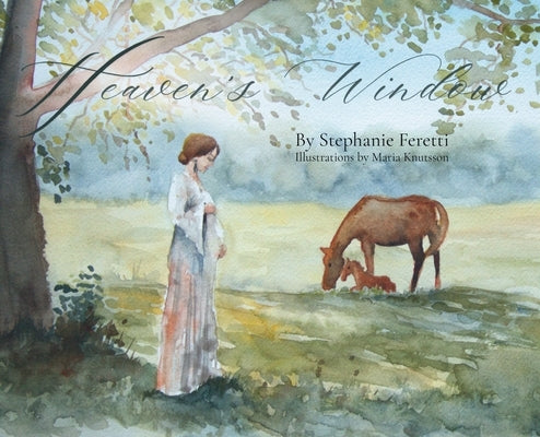 Heaven's Window by Feretti, Stephanie