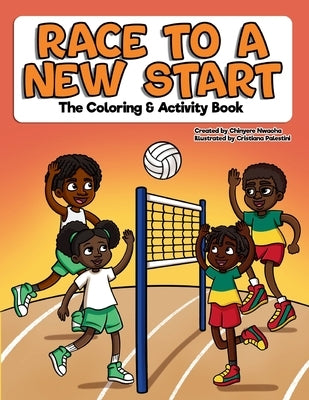 Race to a New Start: The Coloring & Activity Book by Nwaoha, Chinyere