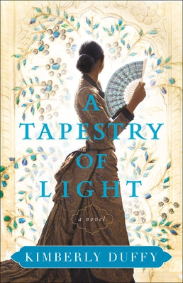 A Tapestry of Light by Duffy, Kimberly