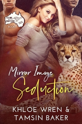 Mirror Image Seduction: MFM paranormal romance by Wren, Khloe