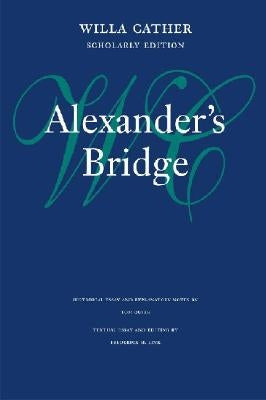 Alexander's Bridge by Cather, Willa