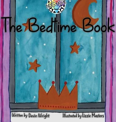 The Bedtime Book by Wright, Devin