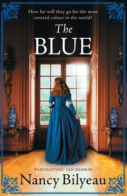 The Blue: A gripping historical thriller of mystery, deception and deadly secrets by Bilyeau, Nancy