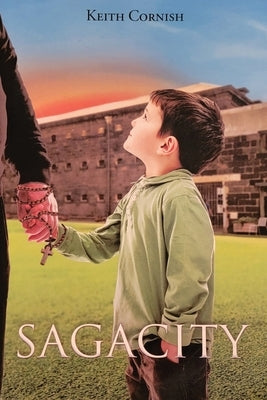 Sagacity by Cornish, Keith